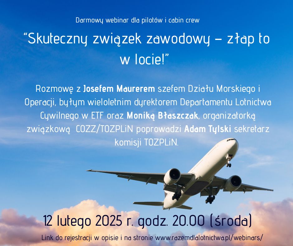„Skuteczny związek zawodowy – złap to w locie!” odbędzie się 12 lutego 2025 r. (środa) o godz. 20.00.